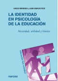 La identidad en psicolog�a de la educaci�n. Necesidad, utilidad y l�mites.