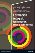 Formaci�n integral: fundamentos, retos y aplicaciones