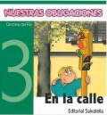 Nuestras obligaciones 3. En la calle