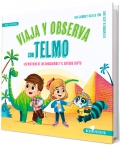 Viaja y observa con Telmo. Los misterios de los dinosaurios y el Antiguo Egipto