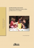 Habilidades sociales. Propuestas didcticas para nios y nias de 6 a 12 aos