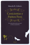 Cenicientas y patitos feos. De la desvalorizaci�n personal a la buena autoestima
