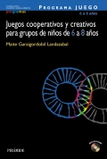 Programa JUEGO. Juegos cooperativos y creativos para grupos de nios de 6 a 8 aos.