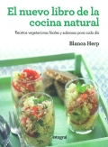 El nuevo libro de la cocina natural. Recetas vegetarianas fciles y sabrosas para cada da