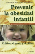 Prevenir la obesidad infantil. A partir de dos años y medio Cultivar el gusto y el olfato.