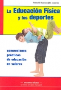La educaci�n f�sica y los deportes. Concreciones pr�cticas de educaci�n en valores.