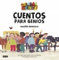 Genial mente. Cuentos para genios. Historias para identificar y potenciar inteligencias mltiples