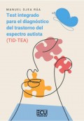 Test integrado para el diagn�stico del trastorno del espectro autista (TID-TEA)