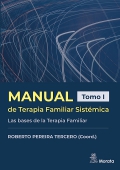 Manual de terapia familiar sist�mica. Las bases de la terapia familiar. Tomo I