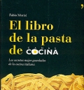 El libro de la pasta de canal cocina. Los secretos mejor guardados de la cocina italiana.