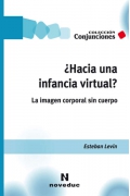 Hacia una infancia virtual? La imagen corporal sin cuerpo
