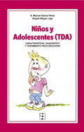 Ni�os y Adolescentes Inatentos (TDA). Caracter�sticas, diagnostico y tratamiento psico-educativo