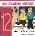 Els nostres deures 12. Amb els altres