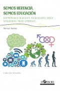 Somos herencia, somos educaci�n. Form�monos en nuevas tecnolog�as, salud, sexualidad, medio ambiente...