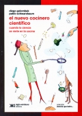 El nuevo cocinero cient�fico. Cuando la ciencia se mete en la cocina