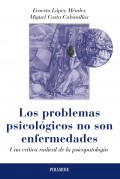 Los problemas psicolgicos no son enfermedades. Una crtica radical de la psicopatologa