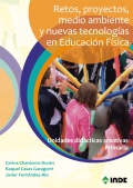 Retos, proyectos, medio ambiente y nuevas tecnolog�as en Educaci�n F�sica. Unidades did�cticas creativas. Primaria