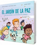 El jardn de la paz. Cuento para entender los refugiados en la infancia. Libro solidario