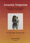 Atenci�n temprana. Desarrollo infantil, diagn�stico, transtornos e intervenci�n.