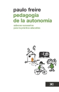 Pedagog�a de la autonom�a. Saberes necesarios para la pr�ctica educativa.