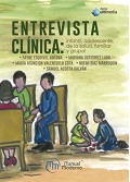 Entrevista cl�nica: infantil, adolescente, de la salud, familiar y grupal