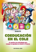 Coeducacin en el cole. 16 cuentos con actividades para trabajar la igualdad en infantil y primaria