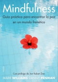 Mindfulness. Gu�a pr�ctica para encontrar la paz en un mundo fren�tico