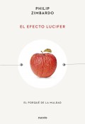 El efecto lucifer. El porqu� de la maldad