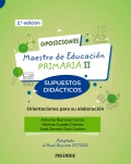 Oposiciones. Maestro de educaci�n primaria II. Supuestos did�cticos. Orientaciones para su elaboraci�n