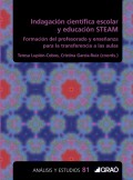 Indagaci�n cient�fica escolar y educaci�n STEAM. Formaci�n del profesorado y ense�anza para la transferencia a las aulas