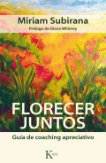 Florecer juntos. gua de coaching apreciativo