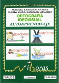 Ortografa Ideovisual. Autoaprendizaje. Contiene CD. 10 a 18 aos.