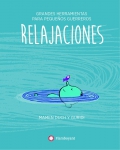 Relajaciones. Grandes herramientas para pequeos guerros