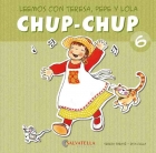 Chup-Chup 6. Leemos con Teresa, Pepe y Lola