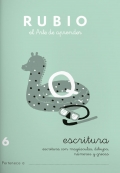 Rubio. El arte de aprender. Escritura 6. Escritura con maysculas, dibujos, nmeros y grecas