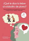 �Qu� le dice la liebre al soldadito de plomo? Manual de Herramientas para la gesti�n de la convivencia en espacios de ocio, deporte y tiempo libre