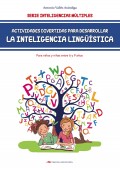Actividades divertidas para desarrollar la inteligencia ling��stica. Para ni�os de 6 a 9 a�os