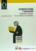 Cosmopolitismo y educaci�n. Aprender y trabajar en un mundo sin fronteras