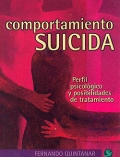 Comportamiento suicida. Perfil psicol�gico y posibilidades de tratamiento.