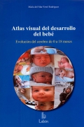 Atlas visual del desarrollo del beb�. Evoluci�n del cerebro de 0 a 18 meses.