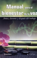 Manual para el bienestar de la voz. Antes, durante y despu�s del trabajo